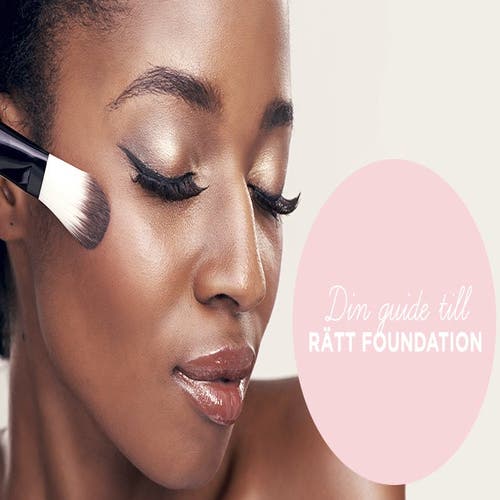 Välj rätt foundation